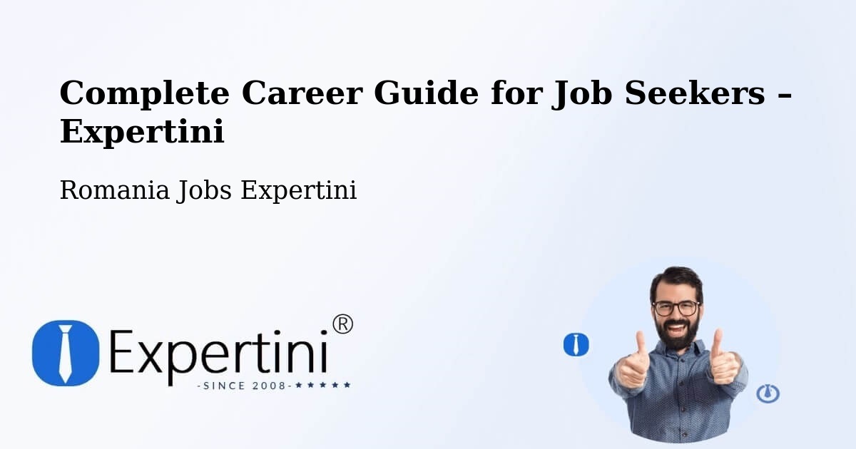 Career Guide for Job Seekers – Buftea - Buftea, Romania Jobs Expertini