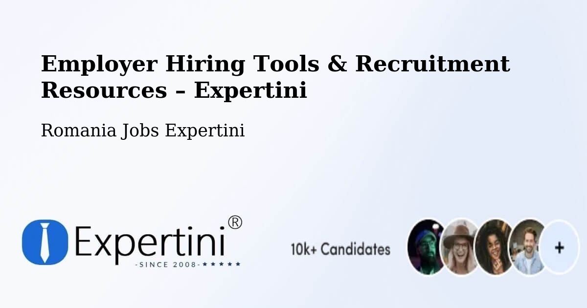 Employer Hiring Tools & Recruitment Resources – Buftea - Buftea, Romania Jobs Expertini