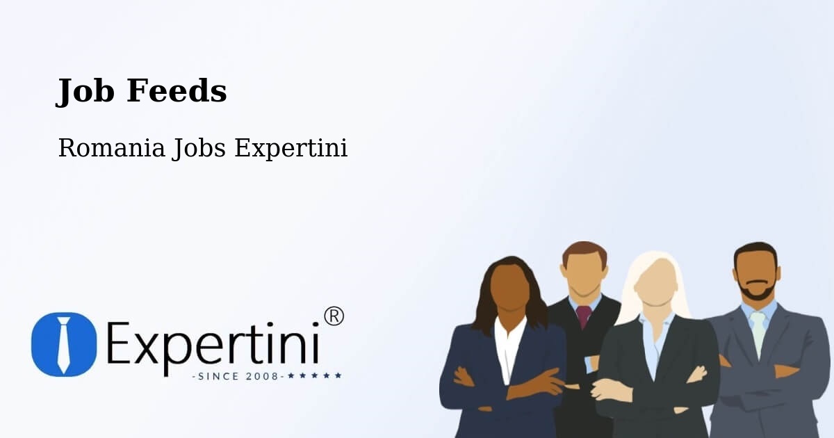 Job Listings Feed – Buftea - Romania Jobs Expertini