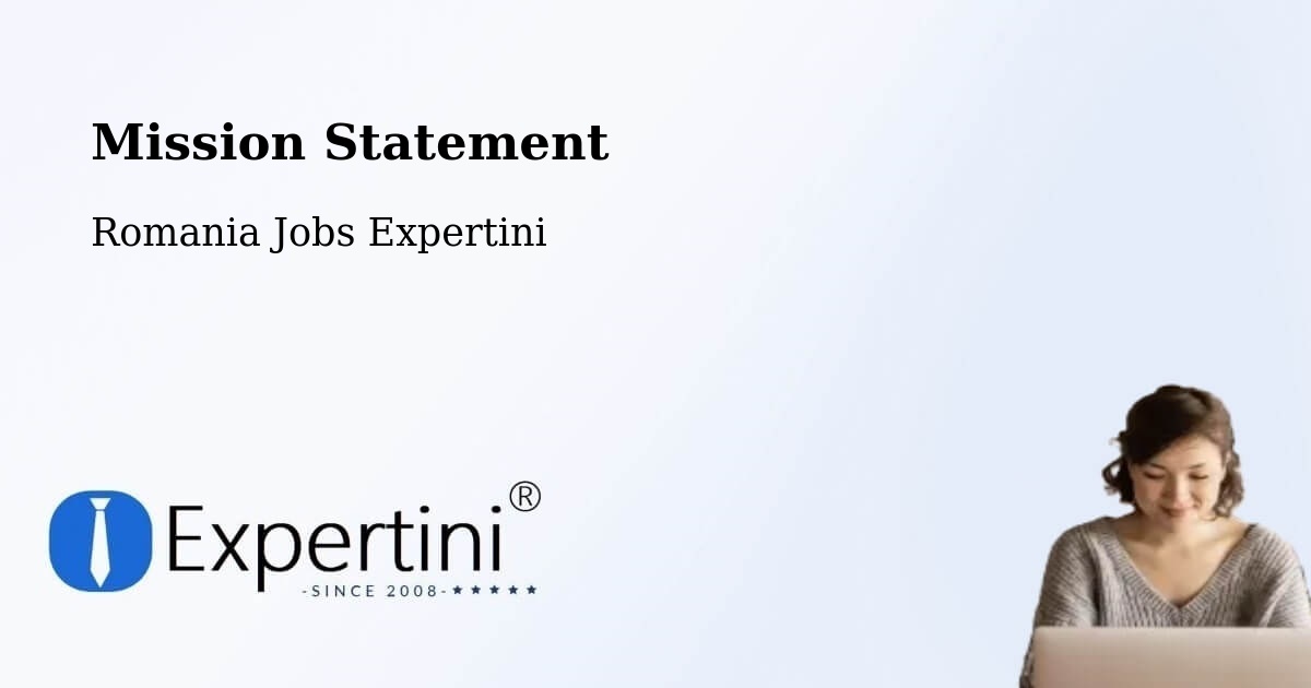 Corporate Mission – Buftea - Romania Jobs Expertini