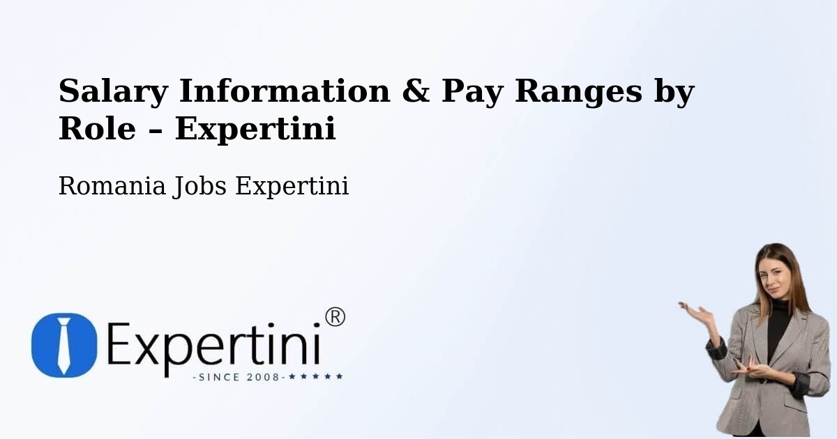 Salary Information & Pay Ranges – Buftea - Buftea, Romania Jobs Expertini